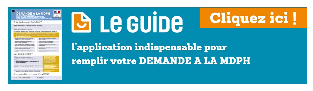 Le guide MDPH - cliquez ici