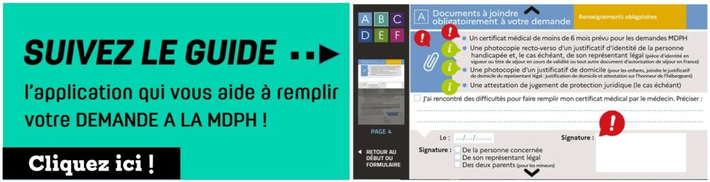 LE GUIDE, l'application qui vous aide à remplir votre demande à la MDPH. Cliquez ici !